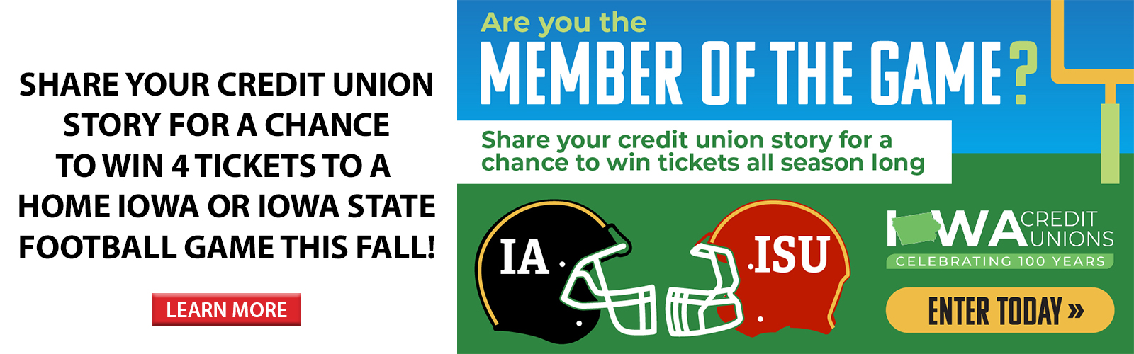 Share your credit union story for a chance to win 4 tickets to a home Iowa or Iowa State football game! Click here to learn more.