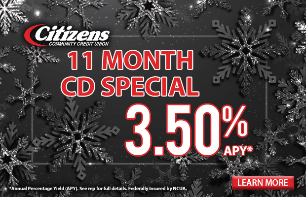 11 Month CD Special - 3.50% APY*. Click here for more information!