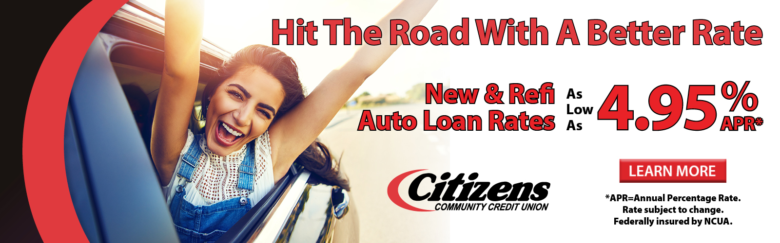 The Road to Happiness Starts Here. New & Refi Auto Loan Rates as low as 4.95% APR*. Click here to learn more.