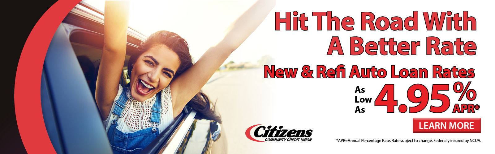 The Road to Happiness Starts Here. New & Refi Auto Loan Rates as low as 4.95% APR*. Click here to learn more.